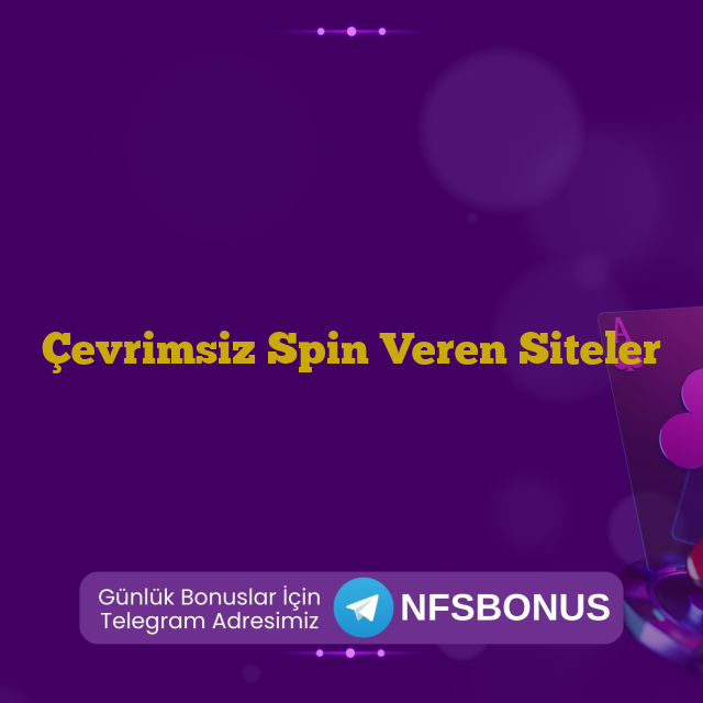 Çevrimsiz Spin Veren Siteler
